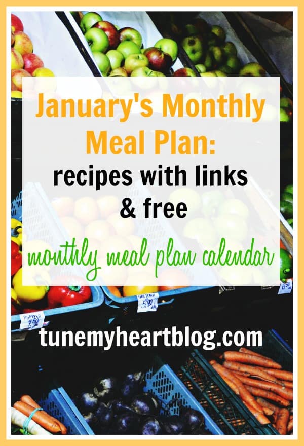 January's Monthly Meal Plan: recipes with links & a free printable calendar for monthly meal planning.