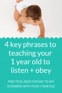 Wondering how to teach your 1 year old no? How to tell your 1 year old no and have your 1 year old learn to obey? There are 4 phrases we've used with all 4 of our 1 year olds that really help! #parentingtips #parentingtoddlers #1yearold grace based parenting; gospel centered parenting